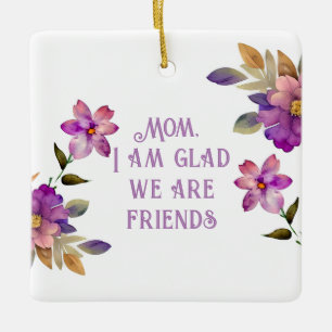 Mum Violet "Glad we are Friends" Ornament