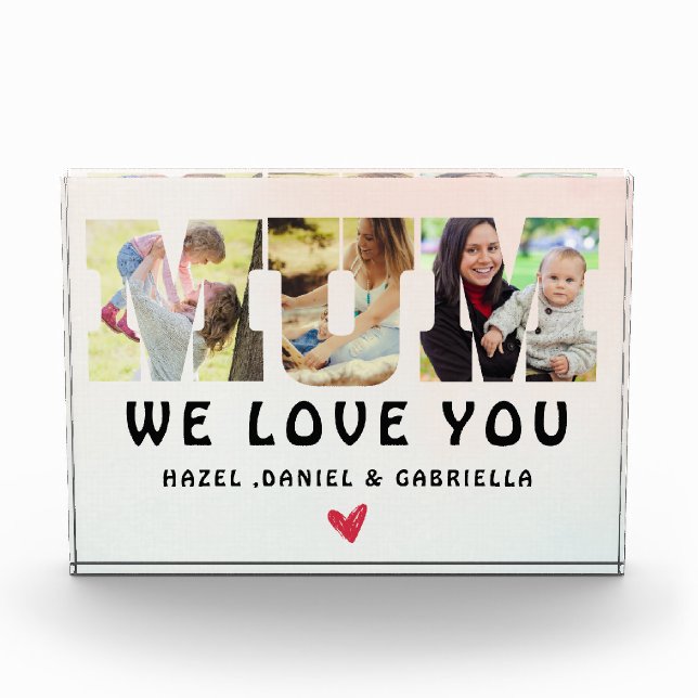 Mum We Love You Custom Mothers Day Photo Collage  (Front)