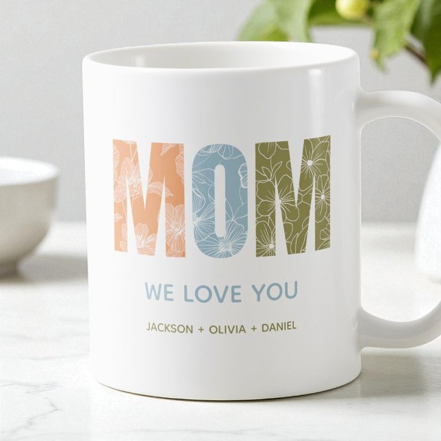 Mum We Love You Modern Fall Floral Typography Coffee Mug (Mom We Love You Modern Fall Floral Typography Coffee Mug)
