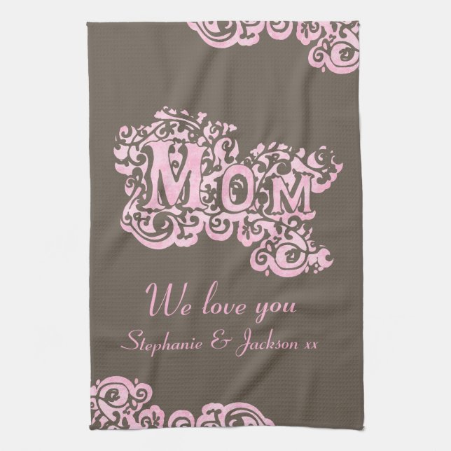 Mum we love you pink & brown kitchen towel (Vertical)