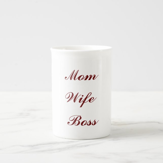 Mum wife boss  bone china mug (Front)