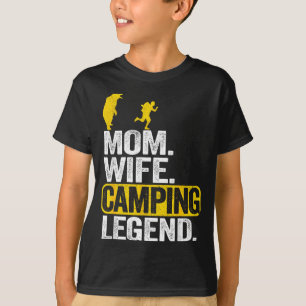 Mum wife camping legend rv camper outdoor women T-Shirt
