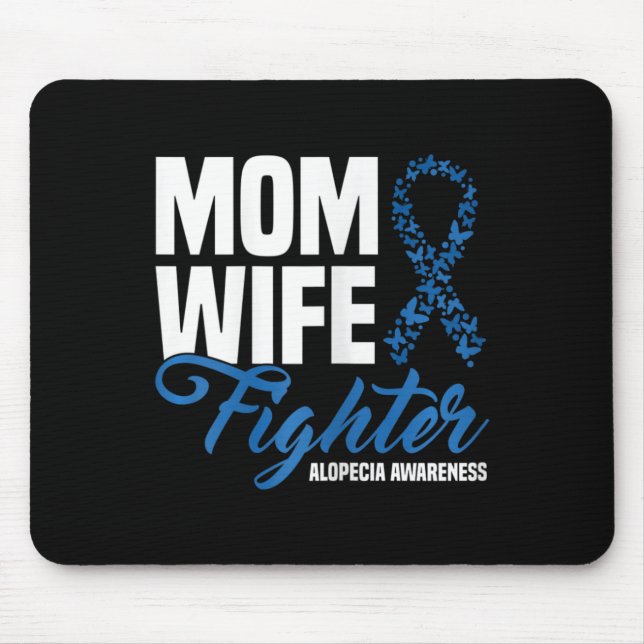 Mum Wife Fighter Blue Ribbon Alopecia Awareness  Mouse Mat (Front)
