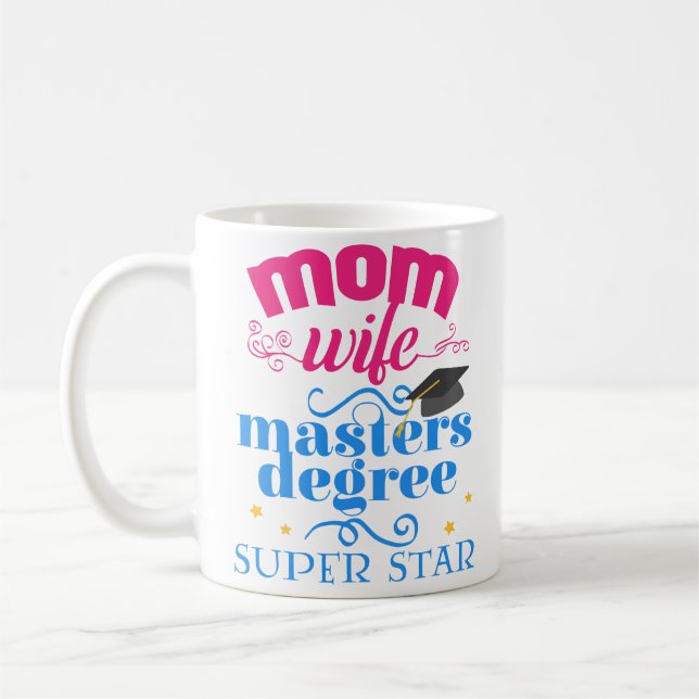 Mum Wife Masters Degree Graduation Coffee Mug Gift (Left)