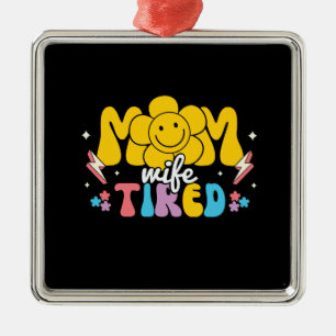 Mum Wife Tired Retro Mama Metal Tree Decoration