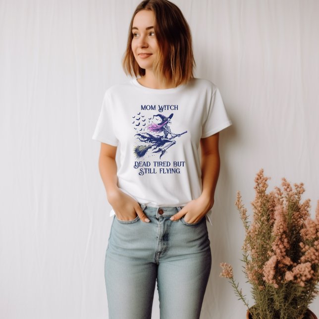 Mum Witch Dead Tired Skeleton Flying Broomstick  T-Shirt (Creator Uploaded)
