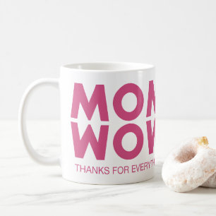 Mum, Wow! Coffee Mug