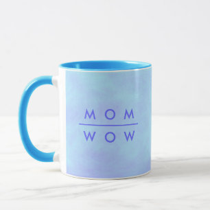 Mum Wow, in Blue Mother's Day Mug