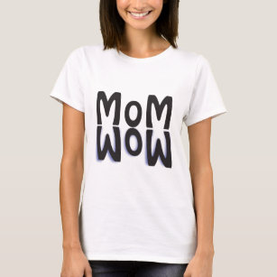 Mum Wow Reflection T-Shirt