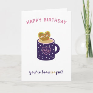Mum You Are Beautiful Tea Cup Birthday Card