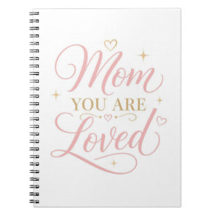 Mum You Are Loved Elegant Pink Gold Quote Notebook