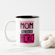 Mum You are my Hero Graphic Mug