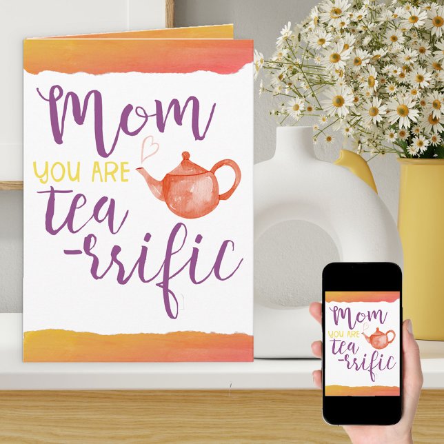 Mum You Are Tea-rrific - Fun Colourful Birthday Card (Creator Uploaded)