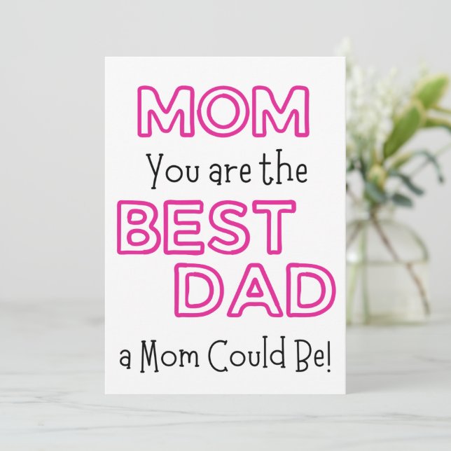 Mum You are the Best Dad Father's Day Card (Standing Front)