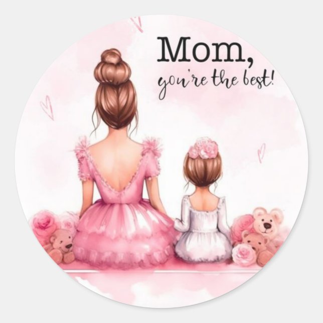 Mum you are the best - Sticker (Front)