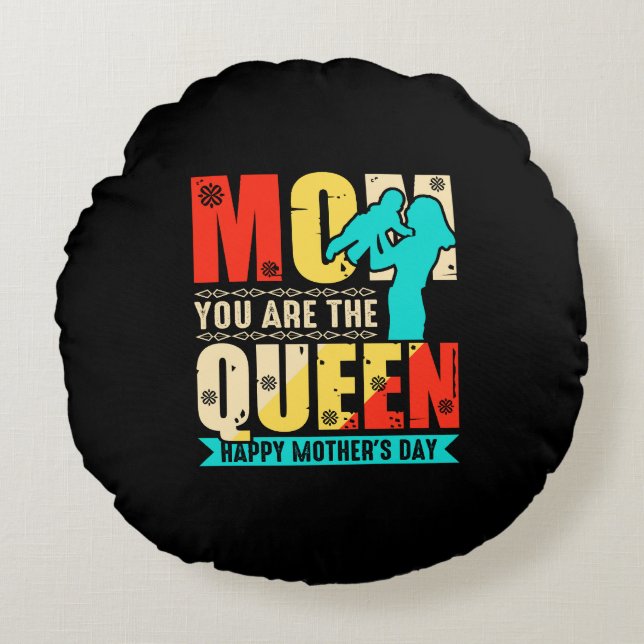 Mum You Are The Queen-67761 Round Cushion (Front)