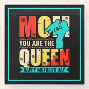 Mum You Are The Queen Glass Coaster