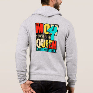 Mum You Are The Queen Hoodie