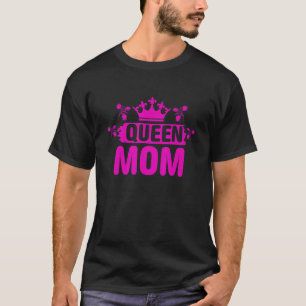 Mum You Are The Queen Illustration Graphic Design T-Shirt