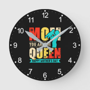 Mum You Are The Queen Round Clock