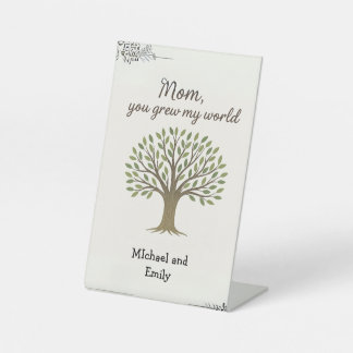 Mum, You Grew My World, Mother’s Day Tabletop Sign