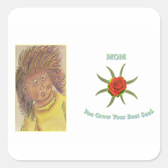 Mum You Grow Your Best Seed Square Sticker (Front)