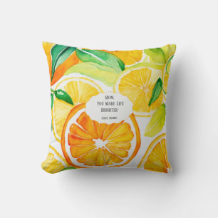 Mum You Make Life Brighter – Citrus Throw Pillow