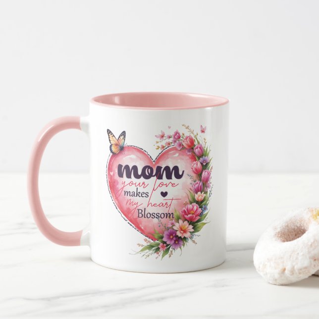 Mum Your Love Makes My Heart Blossom Mug (With Donut)
