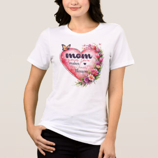 Mum your love makes my heart blossom  Tri-Blend shirt