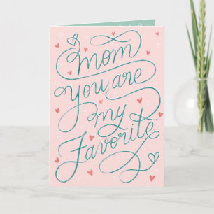 Mum You're my favourite lettering Mother's Day Card