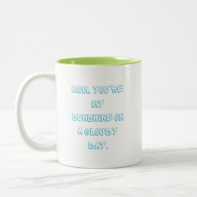 Mum, you're my sunshine on a cloudy day. Two-Tone coffee mug (Left)