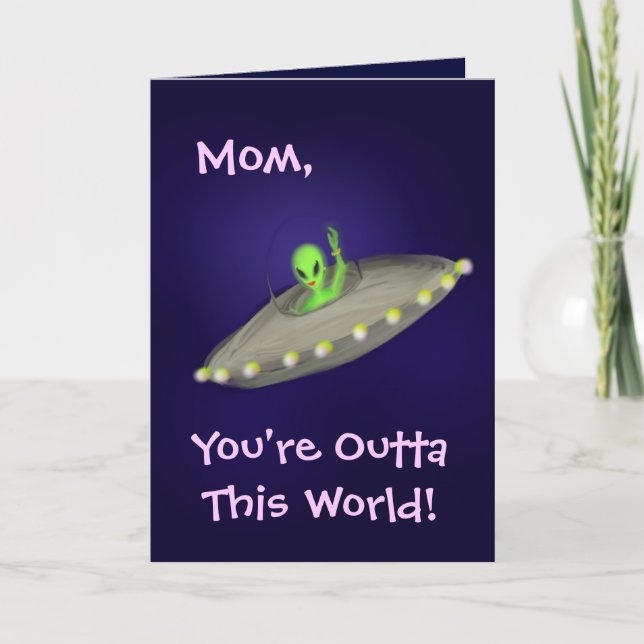 Mum, You're Outta This World! card (Front)