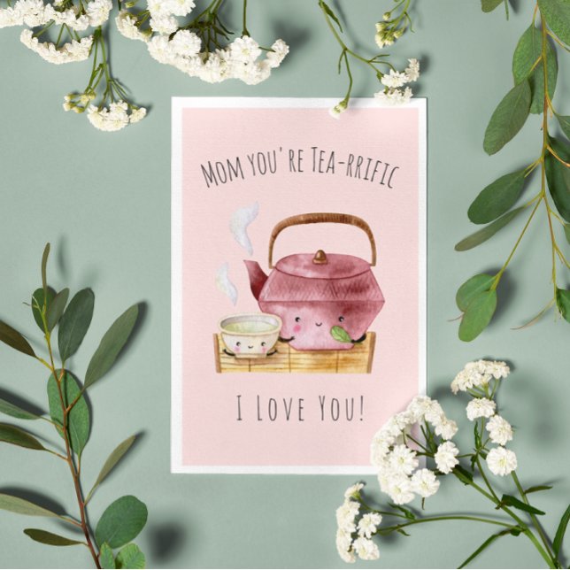 Mum You're Tea-rrific | Card for Mum (Creator Uploaded)