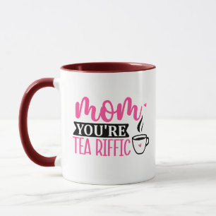Mum You're Tea-rrific Wordplay Gift For Tea Lover  Mug