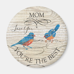 Mum You're the Best Musical Bluebirds Magnet