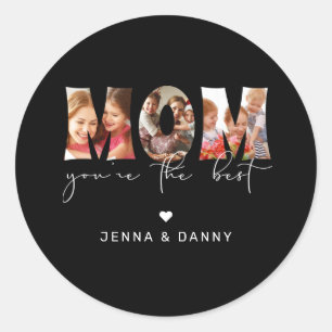 Mum You're the Best Quote Black Photo Collage Classic Round Sticker