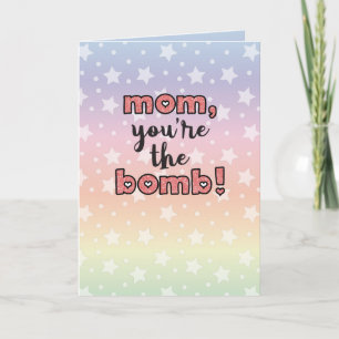 mum, you're the bomb card