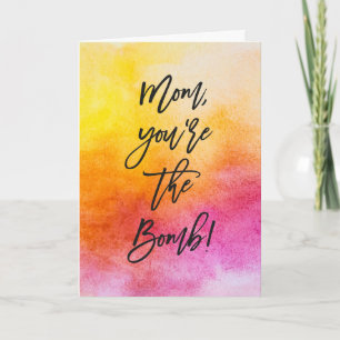 Mum You're the Bomb Mother's Day Card