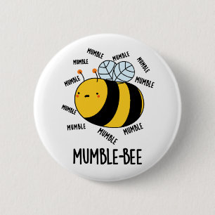 Mumble Bee Funny Insect Pun  6 Cm Round Badge