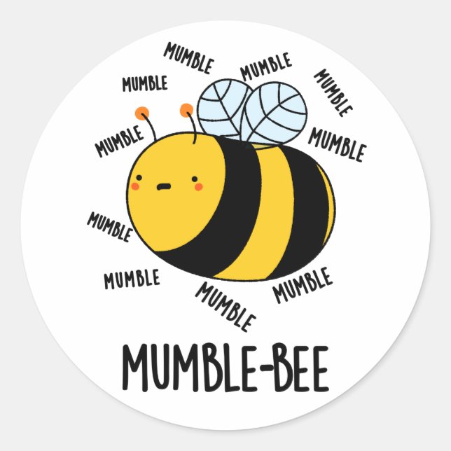 Mumble Bee Funny Insect Pun  Classic Round Sticker (Front)