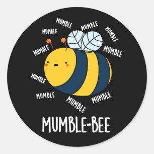 Mumble Bee Funny Insect Pun Dark BG Classic Round Sticker