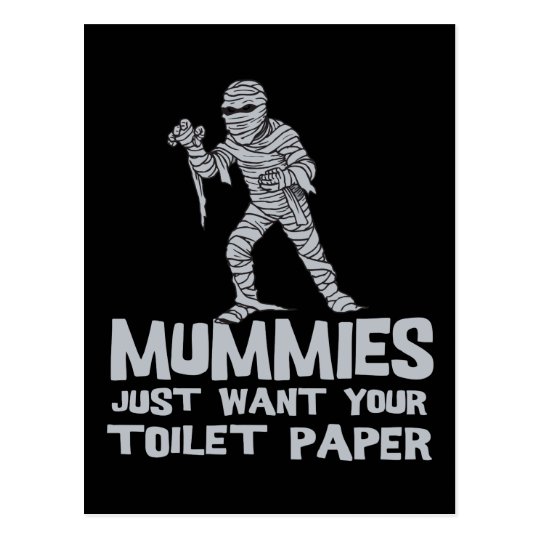 mummies just want your toilet paper funny tshirt postcard