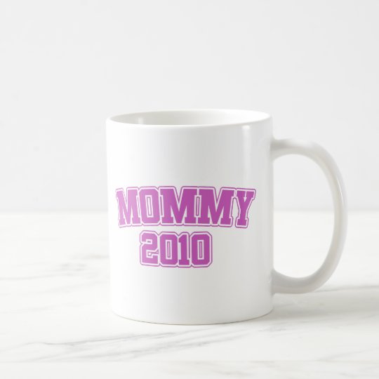 Mummy 2010 coffee mug