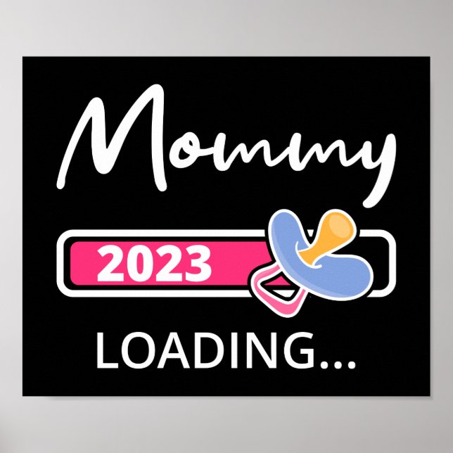 Mummy 2023 Loading I - Promoted To Mum Poster (Front)