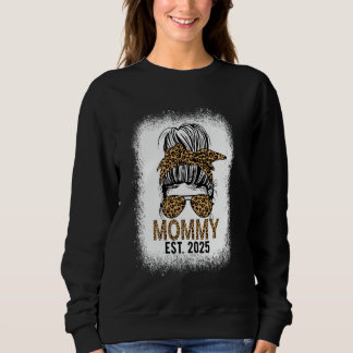 Mummy 2025 New Mum Promoted To Mummy 2025 Sweatshirt