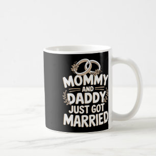 Mummy And Daddy Just Got Married 1 Coffee Mug