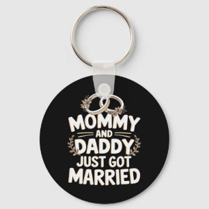 Mummy And Daddy Just Got Married 1 Key Ring