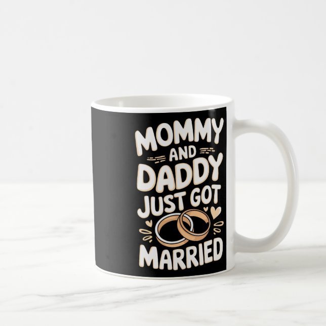 Mummy And Daddy Just Got Married  Coffee Mug (Right)