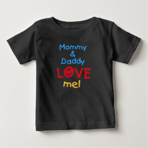 Mummy and Daddy Love Me Baby T-Shirt