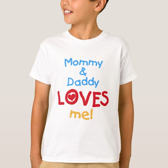 Mummy and Daddy Loves Me Tshirts and Gifts (Front)